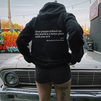 'Dear Person Behind Me' Unisex Hoodie (New Years Sale)