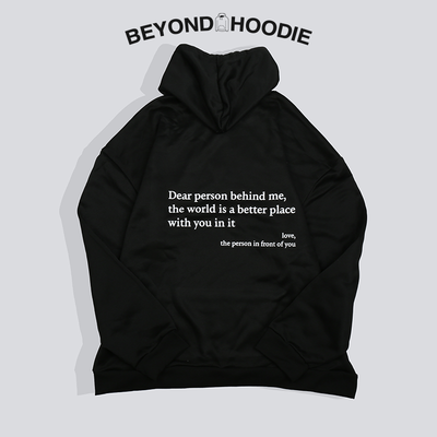 'Dear Person Behind Me' Unisex Hoodie (New Years Sale)