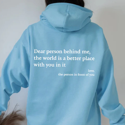 'Dear Person Behind Me' Unisex Hoodie (New Years Sale)