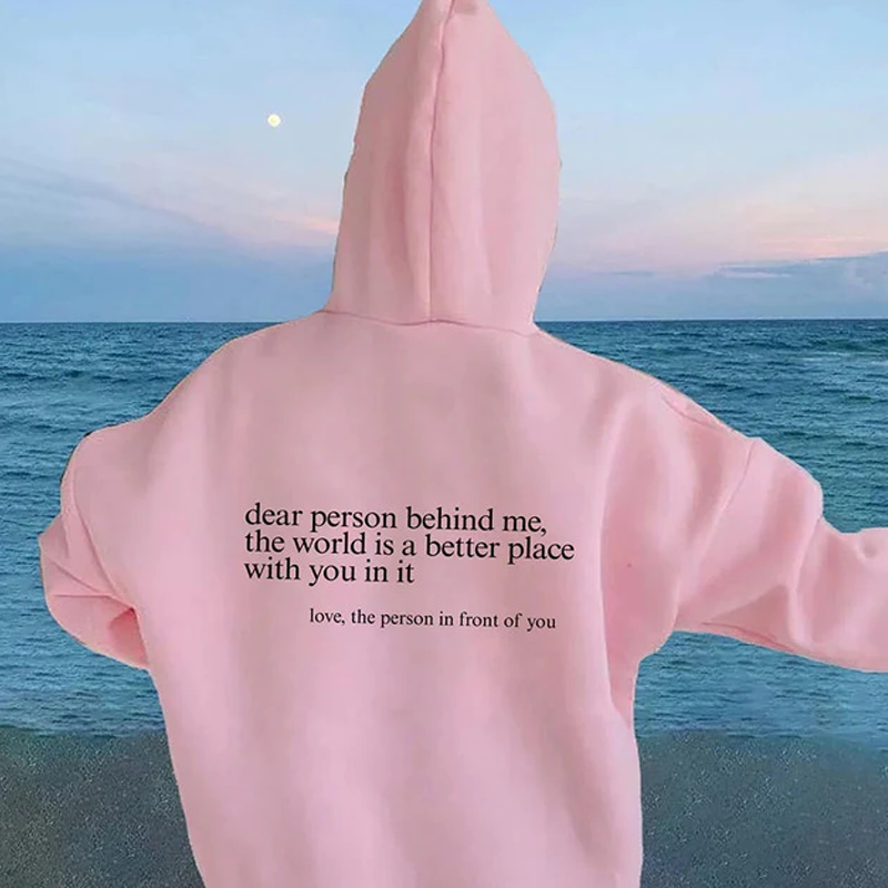 'Dear Person Behind Me' Unisex Hoodie (New Years Sale)