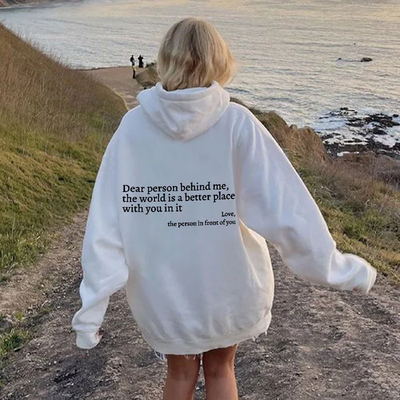 'Dear Person Behind Me' Unisex Hoodie (New Years Sale)